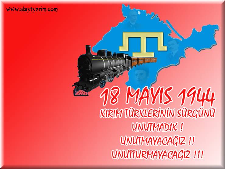 18 Mayıs 1944 Kırım Türklerinin Hüznü