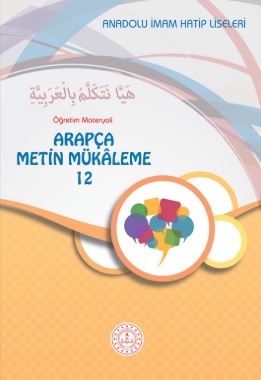Anadolu İmam Hatip Lisesi 12.Sınıf Arapça Metin Mükaleme Ders Kitabı (MEB) PDF İNDİR