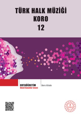 Güzel Sanatlar Lisesi 12.Sınıf Türk Halk Müziği Koro Ders Kitabı. PDF İNDİR