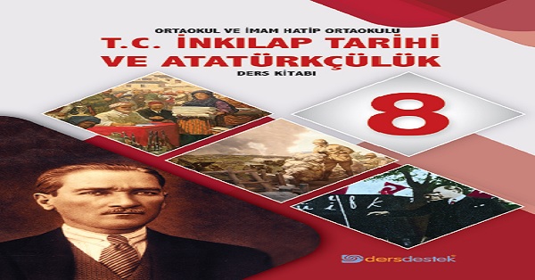 8.Sınıf TC İnkılap Tarihi ve Atatürkçülük Ders Kitabı (Ders Destek Yayınları. PDF İNDİR