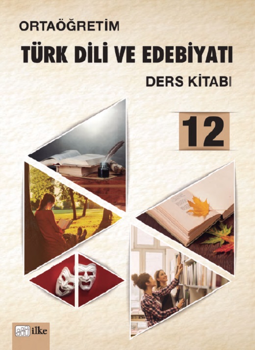 12.Sınıf Türk Dili ve Edebiyatı  Ders Kitabı (İLKE) PDF İNDİR