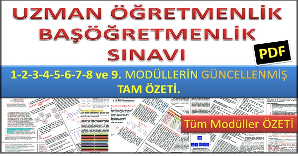 Uzman Öğretmenlik Sınavı Güncellenmiş TÜM MODÜLLER TAM ÖZETİ (1-9)