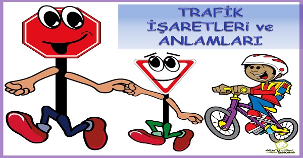 Trafik işaretleri ve anlamları