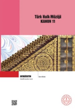 Güzel Sanatlar Lisesi 11.Sınıf Türk Halk Müziği KANUN Ders Kitabı. PDF İNDİR