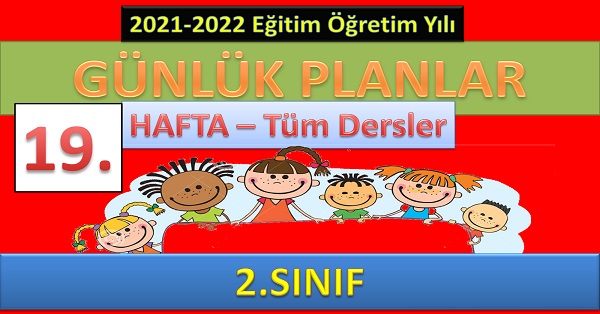 2. Sınıf 19. Hafta Günlük Ders Planları