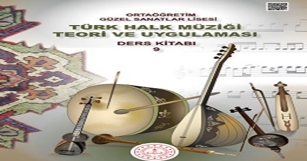 Güzel Sanatlar Lisesi 9.Sınıf Türk Halk Müziği Teori ve Uygulaması Ders Kitabı. PDF İNDİR