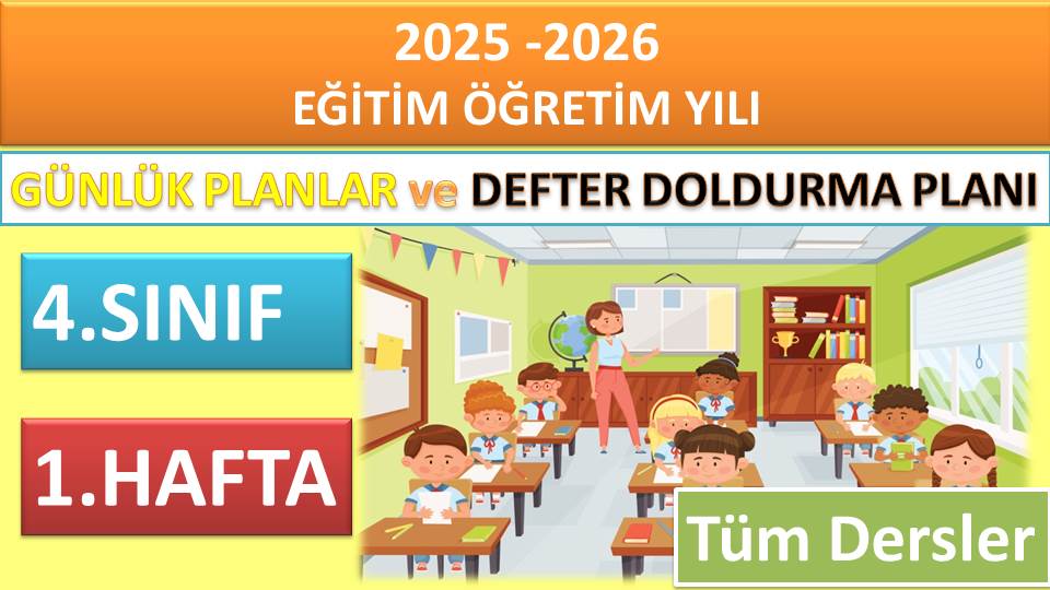 4. Sınıf 1. Hafta Tüm Dersler Günlük Planlar ve Haftalık Çalışma Planı 2025-2026