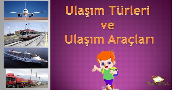 Ulaşım türleri ve araçları sunumu