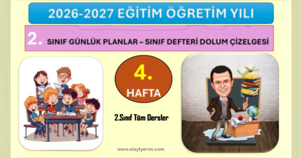 2026-2027 Yılı 2. Sınıf 4. Hafta Tüm Dersler Günlük Planları ve Sınıf Defteri Dolum Çizelgesi