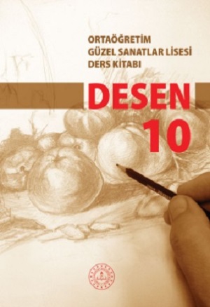 Güzel Sanatlar Lisesi. 10.Sınıf Desen Ders Kitabı. PDF İNDİR