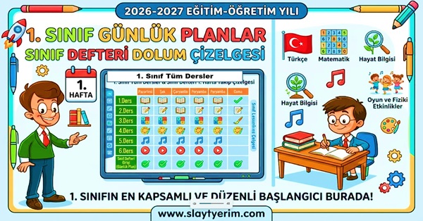 2026-2027 Yılı 1. Sınıf 1. Hafta Tüm Dersler Günlük Planları ve Sınıf Defteri Dolum Çizelgesi.