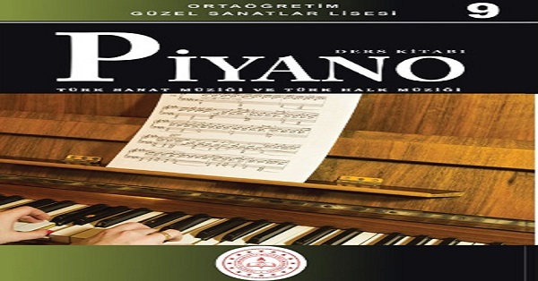Güzel Sanatlar Lisesi 9.Sınıf THM ve TSM Piyano Ders Kitabı. PDF İNDİR