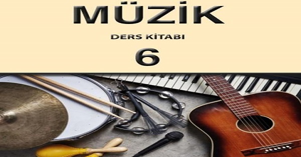 6.Sınıf Müzik Ders Kitabı (MEB) PDF İNDİR