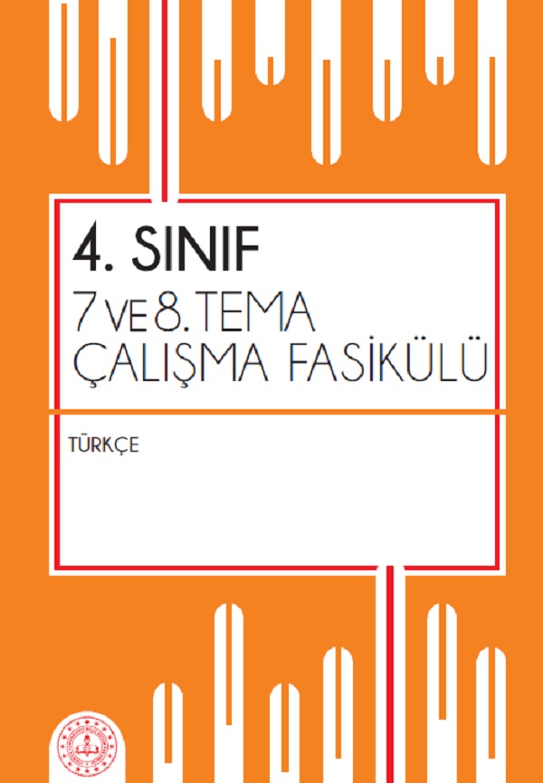 4.Sınıf Türkçe Çalışma Fasikülleri 7-8. Tema Tema (MEB) PDF İNDİR