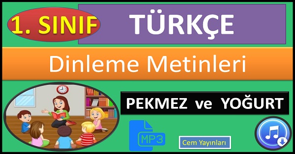 1.Sınıf Türkçe Dinleme Metni. Pekmez ve Yoğurt. MP3 Cem Yayınları