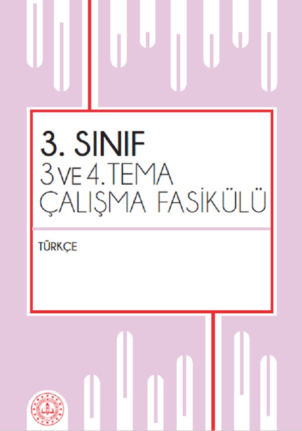 3.Sınıf Türkçe Çalışma Fasikülü.  Tema 3-4 (MEB) PDF İNDİR