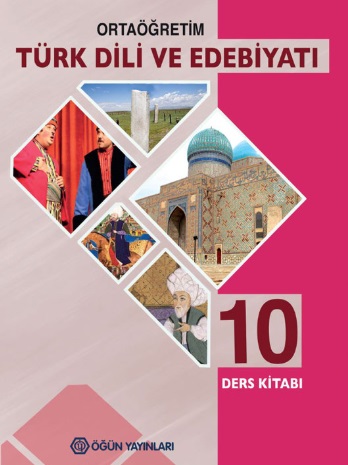 10.Sınıf Türk Dili ve Edebiyatı Ders Kitabı (ÖĞÜN Yayınları) PDF İNDİR