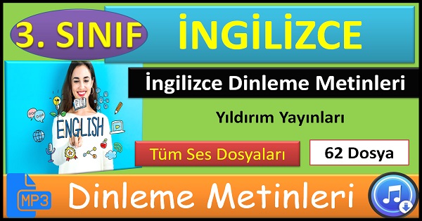 3.Sınıf İngilizce Dinleme Metinleri. Yıldırım Yayınları.62 dosya. mp3.
