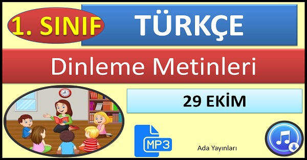 1.Sınıf Türkçe Dinleme Metni. 29 EKİM. Ada Yayınları Mp3