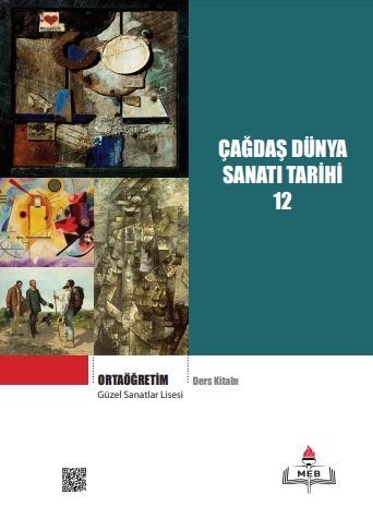 Güzel Sanatlar Lisesi 12.Sınıf Çağdaş Dünya Sanatı Tarihi Ders Kitabı. PDF İNDİR
