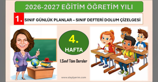 2026-2027 Yılı 1. Sınıf 4. Hafta Tüm Dersler Günlük Planları ve Sınıf Defteri Dolum Çizelgesi
