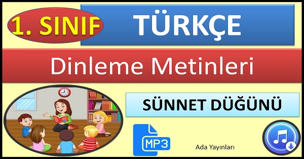 1.Sınıf Türkçe Dinleme Metni. Sünnet Düğünü. Ada Yayınları Mp3